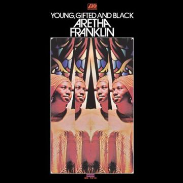 Aretha Franklin - Young, Gifted And Black (180g 2LP 45RPM Analogue Productions)