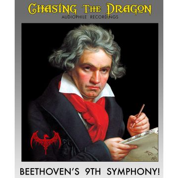 Beethoven 9th Symphony (Chasing the Dragon Audiophile 2 x CD)