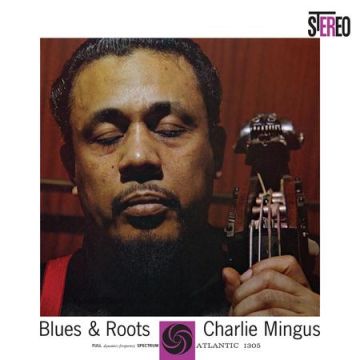Charles Mingus - Blues & Roots (SACD Analogue Productions)