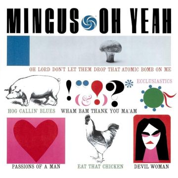 Charles Mingus - Oh Yeah (180g 2LP 45RPM Analogue Productions) 