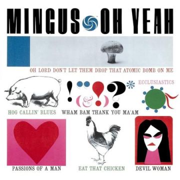 Charles Mingus - Oh Yeah (SACD Analogue Productions)