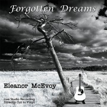 Eleanor McEvoy - Forgotten Dreams (Chasing the Dragon Direct Cut LP)