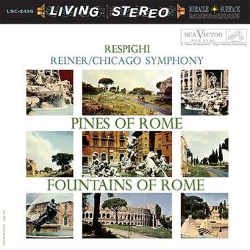 Fritz Reiner - Respighi: Pines of Rome & Fountains of Rome (180g LP)
