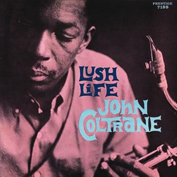 John Coltrane - Lush Life (180g LP Analogue Productions) Mono