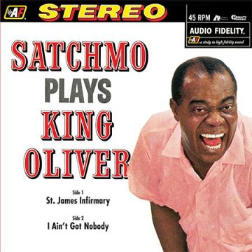 Louis Armstrong - Satchmo Plays King Oliver (180g 45RPM Analogue Productions 12” Single)