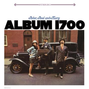 Peter, Paul & Mary - Album 1700 (180g 2LP 45RPM Analogue Productions)