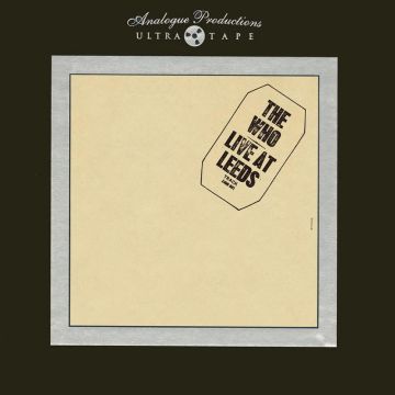 The Who - Live At Leeds (Analogue Productions 1/4 Inch 15 IPS Ultra Tape)
