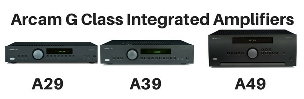 Arcam G Class Integrated Amplifiers